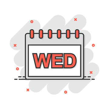 Vector cartoon wednesday calendar page icon in comic style. Calendar sign  illustration pictogram. Wednesday agenda business splash effect concept.  Stock-Vektorgrafik | Adobe Stock